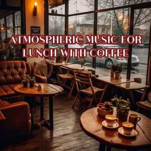 Atmospheric Music for Lunch with Coffee - Cafe Latte Jazz Club