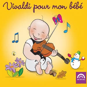 Vivaldi pour mon bébé - Antonio Vivaldi