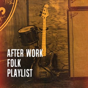 After Work Folk Playlist - Country Love
