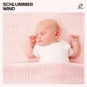 Schlummerwind - Baby Schlafmusik Akademie