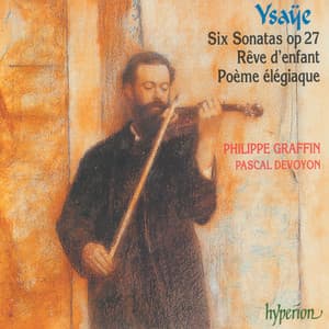 Ysaÿe: Sonatas Nos. 1-6 for Solo Violin etc. - Eugène Ysaÿe