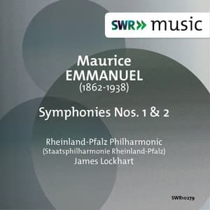 Emmanuel: Symphonies Nos. 1 & 2 - Maurice Emmanuel