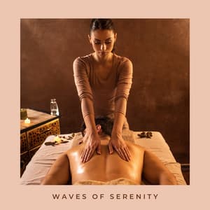 Waves of Serenity - Massage Music