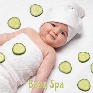 Baby Spa: Music for Massage, Bath and Sleep - Spa Music Paradise