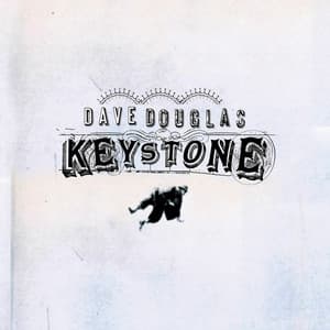 Keystone - Dave Douglas