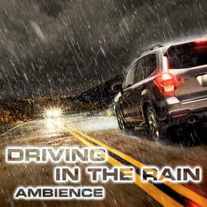 Driving in the Rain Ambience - Atmospheres Sounds