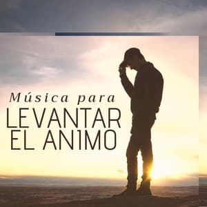 Música para Levantar el Animo - Milagro de la Vida