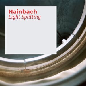 Light Splitting - Hainbach