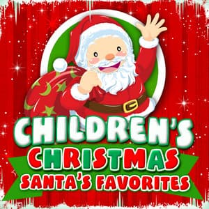 Children's Christmas - Santa's Favorites - Children’s Christmas