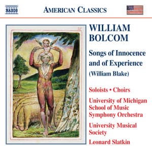 Bolcom: Songs of Innocence and of Experience - William Bolcom