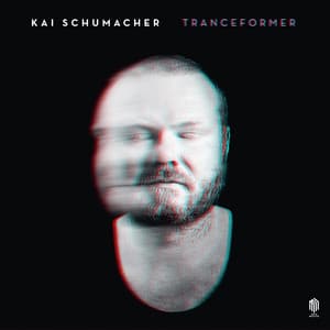 Tranceformer - Kai Schumacher
