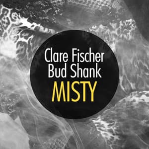 Misty - Clare Fischer