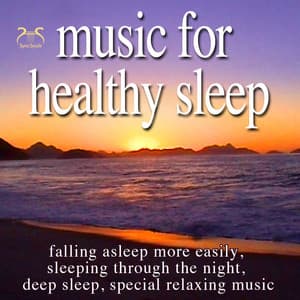 Music for Healthy Sleep - Falling Asleep More Easily, Sleeping Through the Night, Deep Sleep, Special Relaxing Music - Max Relax