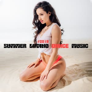 # 2019 Summer Latino Dance Music: Background Music for Lounge Bar - World Hill Latino Band