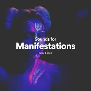 Sounds for Manifestations - Calm Sounds by Relax & Chill