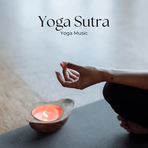 Yoga Sutra: Soft Yoga Music - Yoga Music