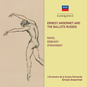 Ernest Ansermet And The Ballets Russes - Ernest Ansermet