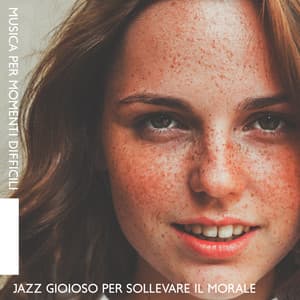 Musica per Momenti Difficili: Jazz Gioioso per Sollevare il Morale - Funny Jazz Project