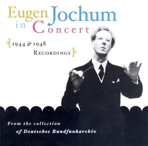 Beethoven: Symphony No. 5 / Mozart: Symphony No. 33 / Bruckner: Symphony No. 3 - Eugen Jochum