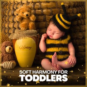 Soft Harmony for Toddlers - Bright Baby Lullabies
