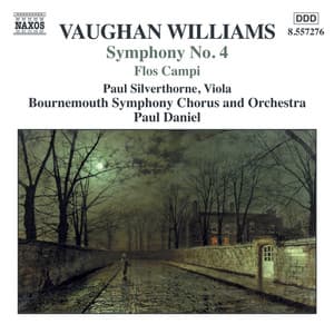 Vaughan Williams: Symphony No. 4 / Norfolk Rhapsody No. 1 / Flos Campi - Ralph Vaughan Williams