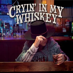 Cryin' in My Whiskey - John Di Martino