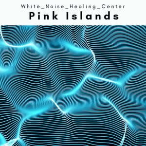 1001 Pink Islands - White Noise Healing Center