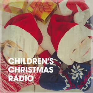 Children's Christmas Radio - Kids Christmas Party Band