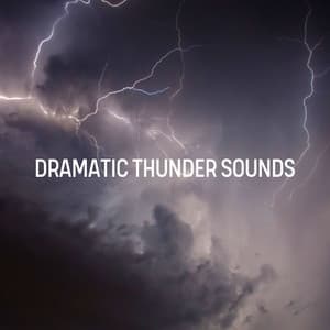 Dramatic Thunder Sounds - Sounds of Rain