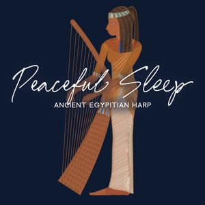 Peaceful Sleep: Ancient Egypitian Harp - Egyptian Music Master