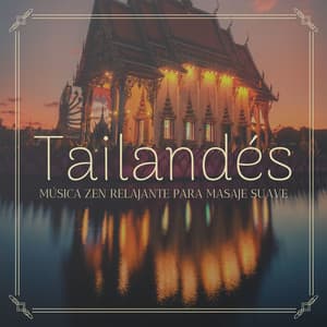 Tailandés: Música Zen Relajante para Masaje Suave - Espiritualidad John