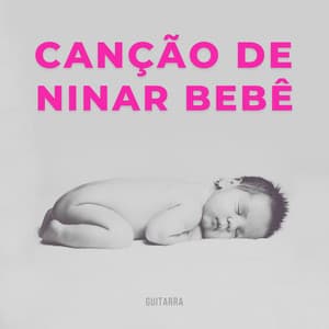Canção de Ninar Bebê - Guitarra - Benjamin Bonum Nocte