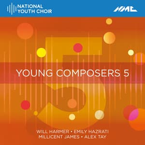Young Composers 5 - National Youth Choir Of Great Britain