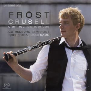 Crusell, B.H.: Clarinet Concertos Nos. 1-3 - Bernhard Henrik Crusell