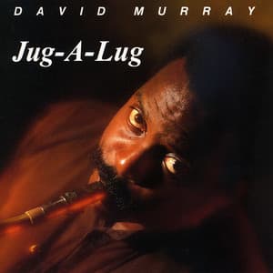 Jug-A-Lug - David Murray