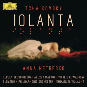 Tchaikovsky: Iolanta - Pyotr Ilyich Tchaikovsky