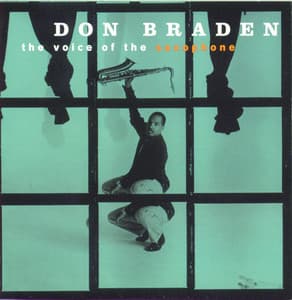 The Voice Of The Saxophone - Don Braden