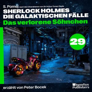 Das verlorene Söhnchen - Sherlock Holmes - Die galaktischen Fälle