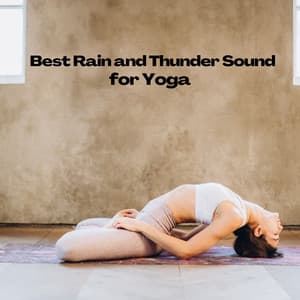 Best Rain and Thunder Sound for Yoga - Muggy Forecast