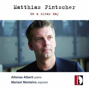 Pintscher: On a Clear Day - Matthias Pintscher