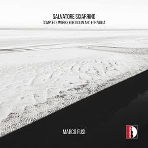 Sciarrino: Complete Works for Violin & Viola - Salvatore Sciarrino