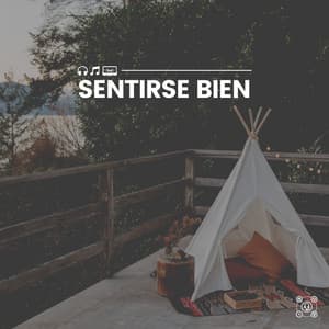 Sentirse Bien - Música de relajación profunda