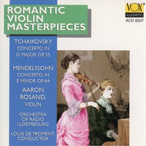 Mendelssohn & Tchaikovsky: Violin Concertos - Aaron Rosand