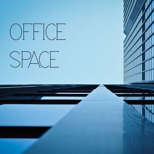Office Space - Elevator & Office Background Music, Relaxing Songs for the Workplace - Office Music Lounge