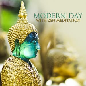Modern Day with Zen Meditation - Meditation Group