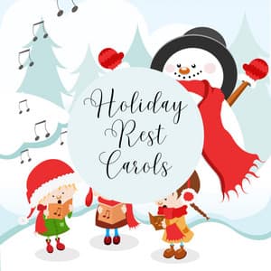 3 2 1 Holiday Rest Carols - Kids Christmas Favorites
