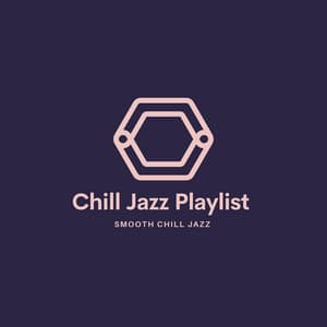 Smooth Chill Jazz - Chill Jazz Playlist
