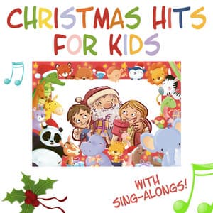 Christmas Hits for Kids - The Greatest Collection of Christmas Music for Kids - Nursery Rhymes