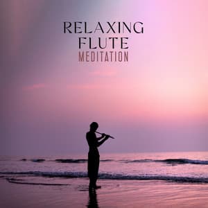 Relaxing Flute Meditation: Healing Meditation Sounds, Soft Meditation Music - Flute Music Academy