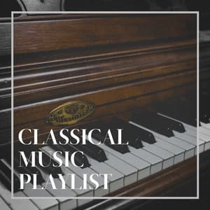 Classical Music Playlist - Classical Music Radio
